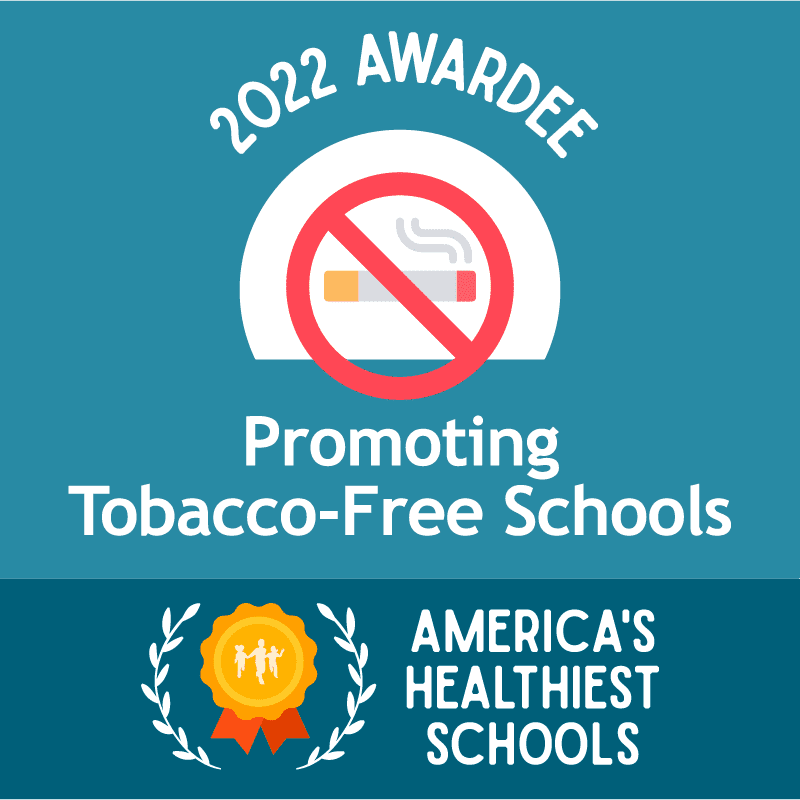 America's Healthiest Schools - 2022 Awardee - Promoting Tobacco-Free Schools